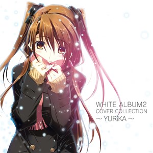 WHITE ALBUM2 COVER COLLECTION`YURiKA`