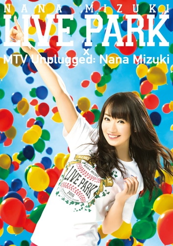NANA MIZUKI LIVE PARK × MTV Unplugged: Nana Mizuki
