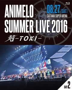 Animelo Summer LIVE 2016 刻-TOKI- 8．27