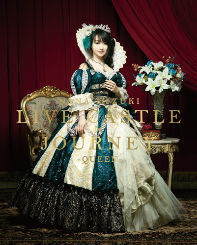 NANA MIZUKI LIVE CASTLE×JOURNEY -QUEEN-: 映像キンクリ堂