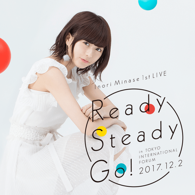 水瀬いのり 1st LIVE Ready Steady Go!